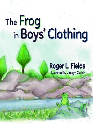 cover image of The Frog in Boys' Clothing